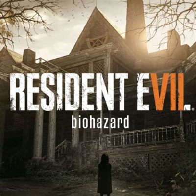  Resident Evil 7: Biohazard – Uma Experiência Assustadora de Sobrevivência Rural e Mistérios Familiares!